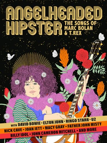 AngelHeaded Hipster: The Songs of Marc Bolan & T. Rex
