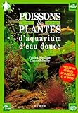 plante pour aquarium eau froide  Poissons et plantes d\'aquarium d\'eau douce: Guide pratique