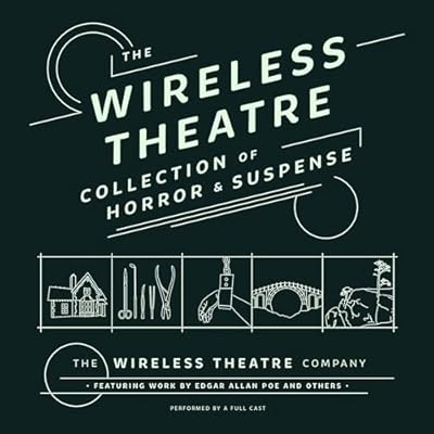 The Wireless Theatre Collection of Horror & Suspense