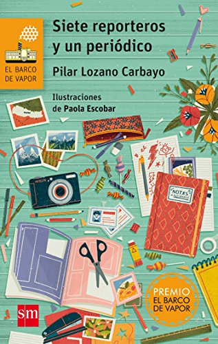 Siete reporteros y un periódico: 175 (El Barco de Vapor Naranja) Siete reporteros y un periódico: 175 (El Barco de Vapor Naranja)