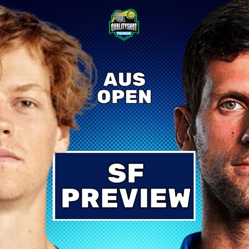 Jannik Sinner vs Novak Djokovic - Preview & Prediction - 2026 Australian Open Semi Final Podcast Por  arte de portada