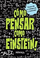 Cómo pensar como Einstein 6124129957 Book Cover
