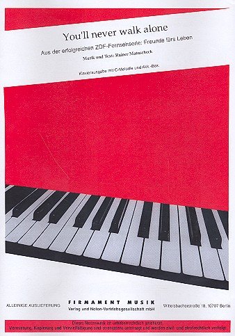 You'll never walk alone: für Gesang und Klavier