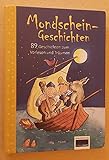 Vorlesebuch: Mondschein-​Geschichten - 89 Geschichten