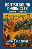 british blues singers  British Sound Chronicles Volume 1: Anni ’50: Skiffle, blues, rock’n’roll e armonie vocali: le radici della rivoluzione sonora britannica