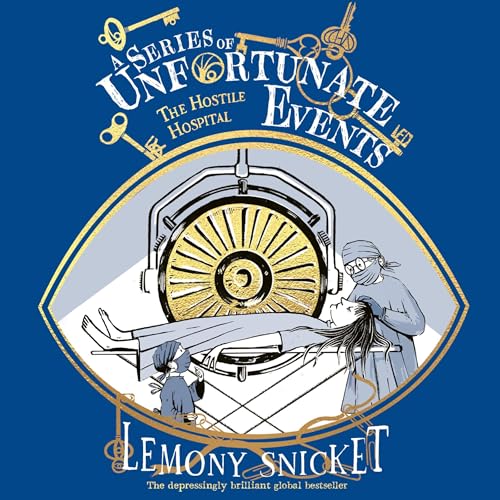 The Hostile Hospital Audiolivro Por Lemony Snicket, Brett Helquist capa