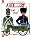 French Artillery and the Gribeauval System: Volume 2: 1786-1815 (Officers and Soldiers of)