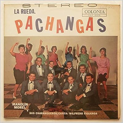 La Rueda. Pachangas
