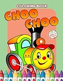  Choo Choo Coloring Book: Choo Choo Train Coloring Book For Kids With 50+ Beautiful Colouring Pages