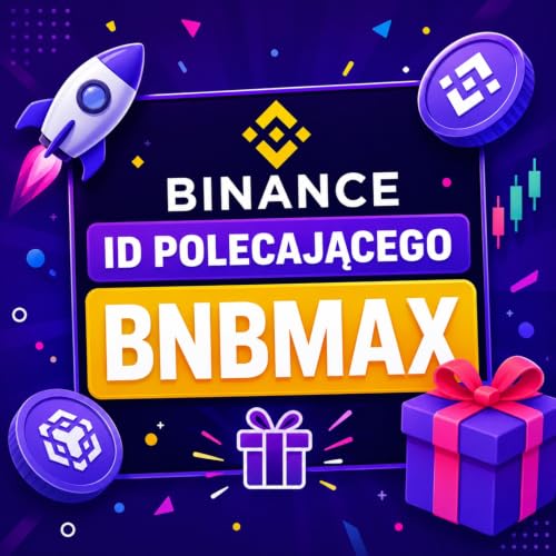 ID Polecającego Binance 2026: &bdquo;BNBMAX&rdquo; &ndash; Bonus Powitalny do 19 800 USD cover art