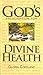 God's Prescription for Divine Health