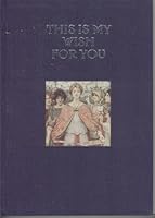 This Is My Wish For You (Deluxe Edition) B006KW9RX8 Book Cover