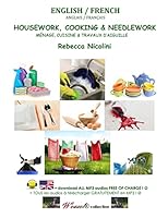 Anglais / Francais: Menage, Cuisine & Travaux d'Aiguille: Version couleur 1518670393 Book Cover