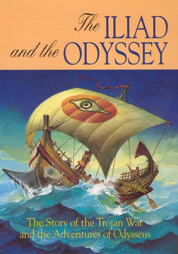 The Iliad: AND the Odyssey The Iliad: AND the Odyssey