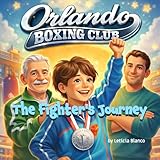 Orlando Boxing Club The Fighter's Journey