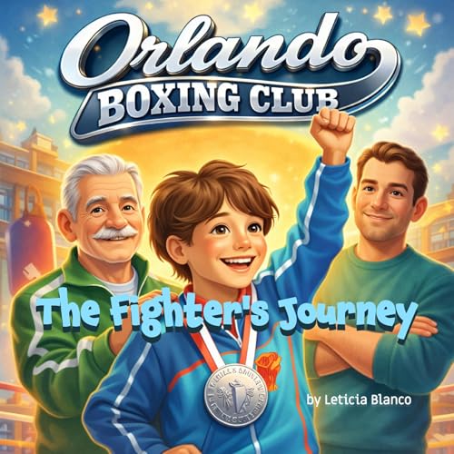 Orlando Boxing Club The Fighter's Journey