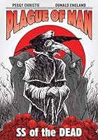 Plague of Man: SS of the Dead 1735362700 Book Cover