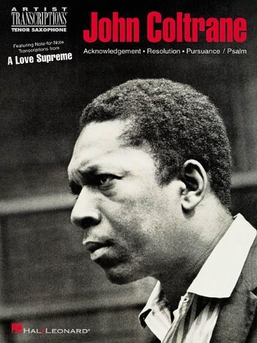 John Coltrane – a Love Supreme: sassofono tenore (Artist Transcriptions) Paperback – January 1, 2003