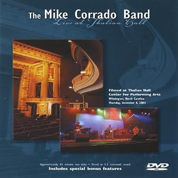 The Mike Corrado Band: Live At Thalian Hall