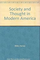 Society and Thought in Modern America B0000CIEQJ Book Cover