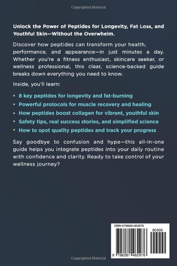 The Complete Guide to Peptides: Enhance Longevity, Boost Recovery, Burn Fat, and Transform Your Skin With Science-Backed Peptide Solutions in Just Minutes a Day image 2 of 2 B0F9YNV2GC
