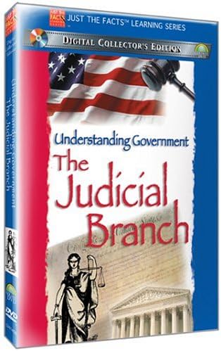 Just the Facts: Understanding Government -The Judicial Branch