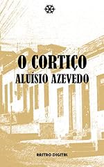 Capa de O CORTIÇO - ALUÍSIO AZEVEDO (COM NOTAS)(BIOGRAFIA)(ILUSTRAÇÕES)