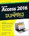 Access 2016 For Dummies (Access for Dummies)