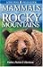 Mammals of the Rocky Mountains (Lone Pine Field Guides)