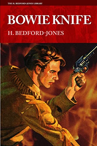 Bowie Knife (The H. Bedford-Jones Library)