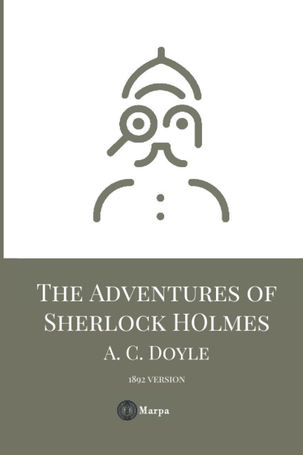The Adventures of Sherlock Holmes by Arthur Conan Doyle | Original English Version