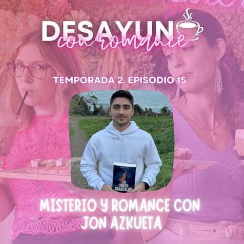 Misterio y romance con Jon Azkueta