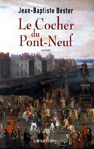  Le Cocher du Pont Neuf (Littérature Française) Livre eBook France
