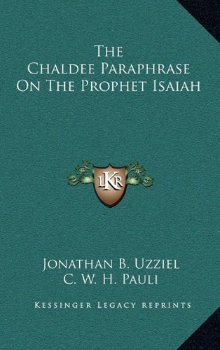 The Chaldee Paraphrase On The Prophet Isaiah