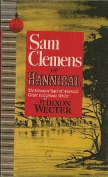 Paperback Sam Clemens of Hannibal: The Formative Years of America's Great Indigenous Writer Book