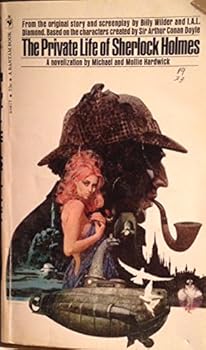 The Private Life of Sherlock Holmes from the Screenplay from Billy Wilder & I. A. L. Diamond