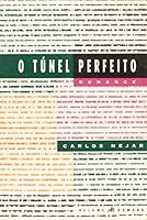 O Tunel Perfeito: Romance 8585427779 Book Cover