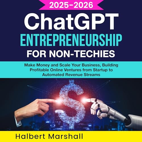ChatGPT Entrepreneurship for Non-Techies by Halbert Marshall episode artwork
