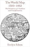 The World Map, 1300–1492: The Persistence of Tradition and Transformation