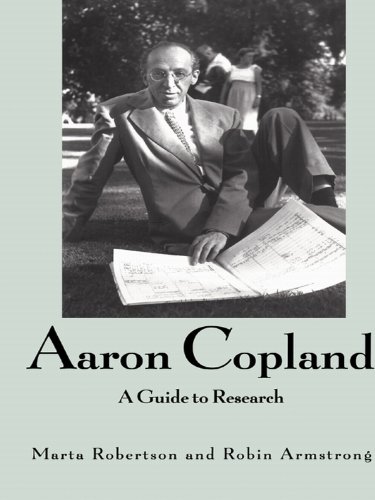Aaron Copland: A Guide to Research (Routledge Music Bibliographies)