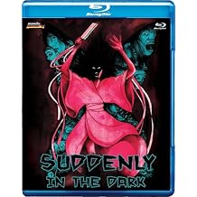 Suddenly In The Dark