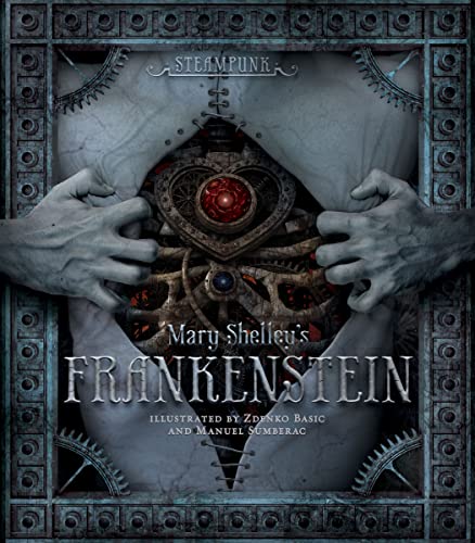 Steampunk: Mary Shelley's Frankenstein Steampunk: Mary Shelley's Frankenstein