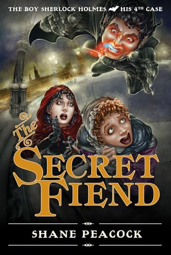 The Secret Fiend: The Boy Sherlock Holmes, His Fourth Case