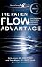 The Patient Flow Advantage: How Hardwiring Hospital-Wide Flow Drives Competitive Performance