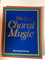 World of Choral Music 0382077903 Book Cover