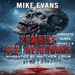 Zombies Ate the Neighbors: The Dead Rise Series (Books 1-6) Audiobook By Mike Evans cover art