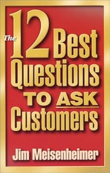 Paperback The 12 Best Questions To Ask Customers Book