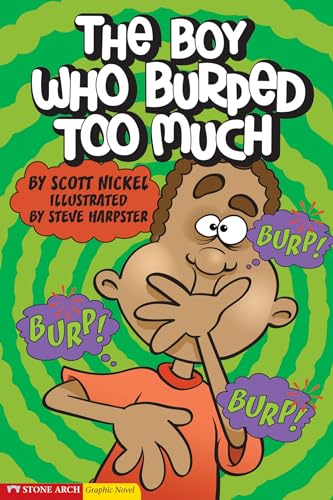 The Boy Who Burped Too Much (Graphic Sparks)