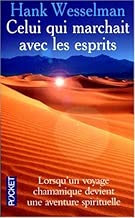Download Celui qui marchait avec les esprits PDF
