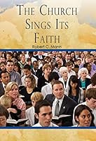 The Church Sings Its Faith 1622776720 Book Cover